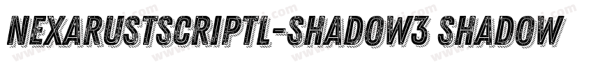 NexaRustScriptL-Shadow3 Shadow3字体转换